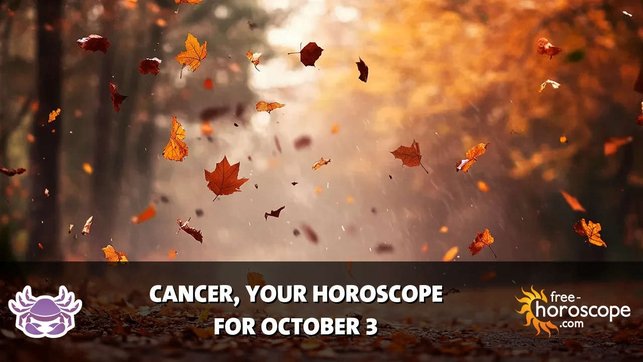 Horoscope Cancer - Saturday, October 3, 2026