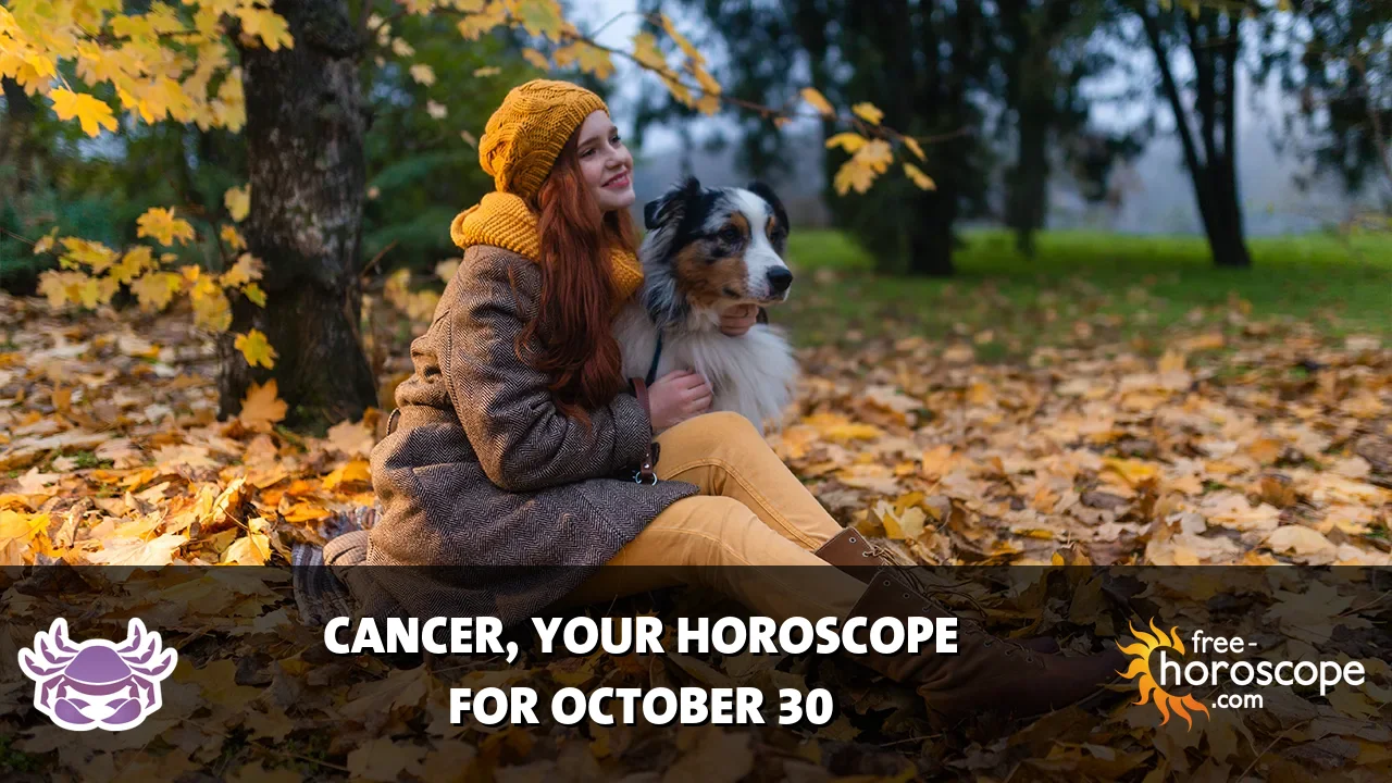 Horoscope Cancer - Friday, October 30, 2026