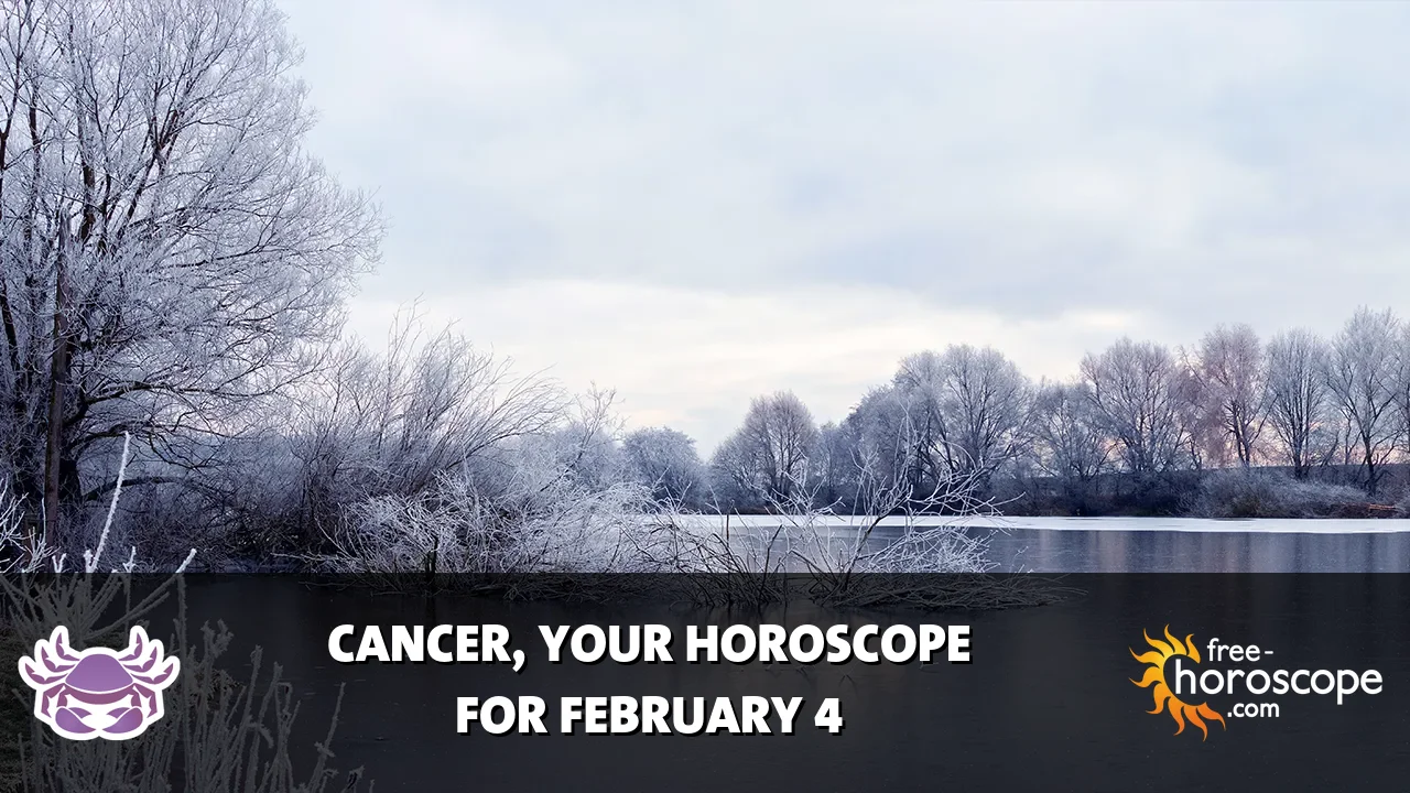 Horoscope Cancer - Wednesday, February 4, 2026