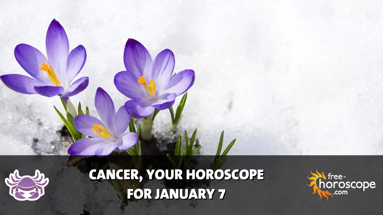 Horoscope Cancer - Wednesday, January 7, 2026