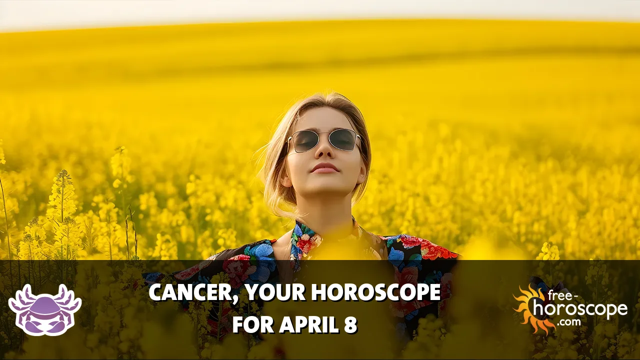 Horoscope Cancer - Wednesday, April 8, 2026