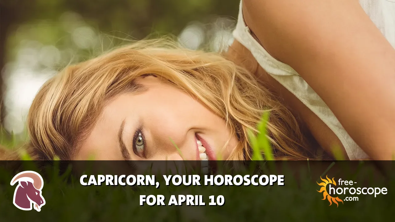 Horoscope Capricorn - Friday, April 10, 2026