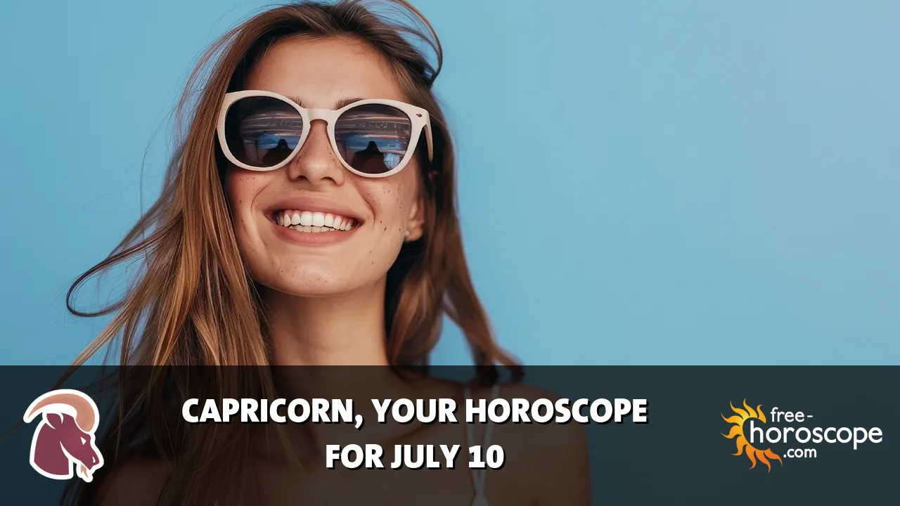 Horoscope Capricorn - Friday, July 10, 2026