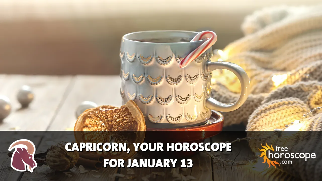 Horoscope Capricorn - Tuesday, January 13, 2026