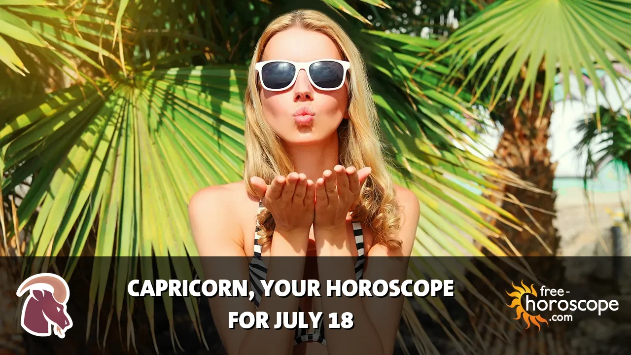 Horoscope Capricorn - Saturday, July 18, 2026