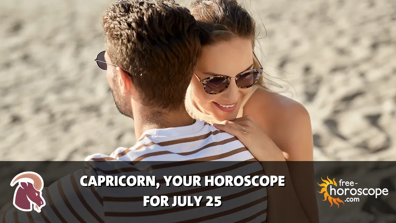 Horoscope Capricorn - Saturday, July 25, 2026