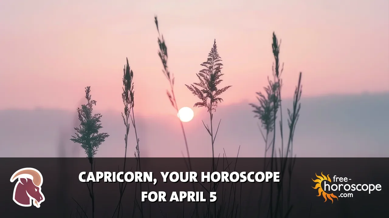 Horoscope Capricorn - Sunday, April 5, 2026