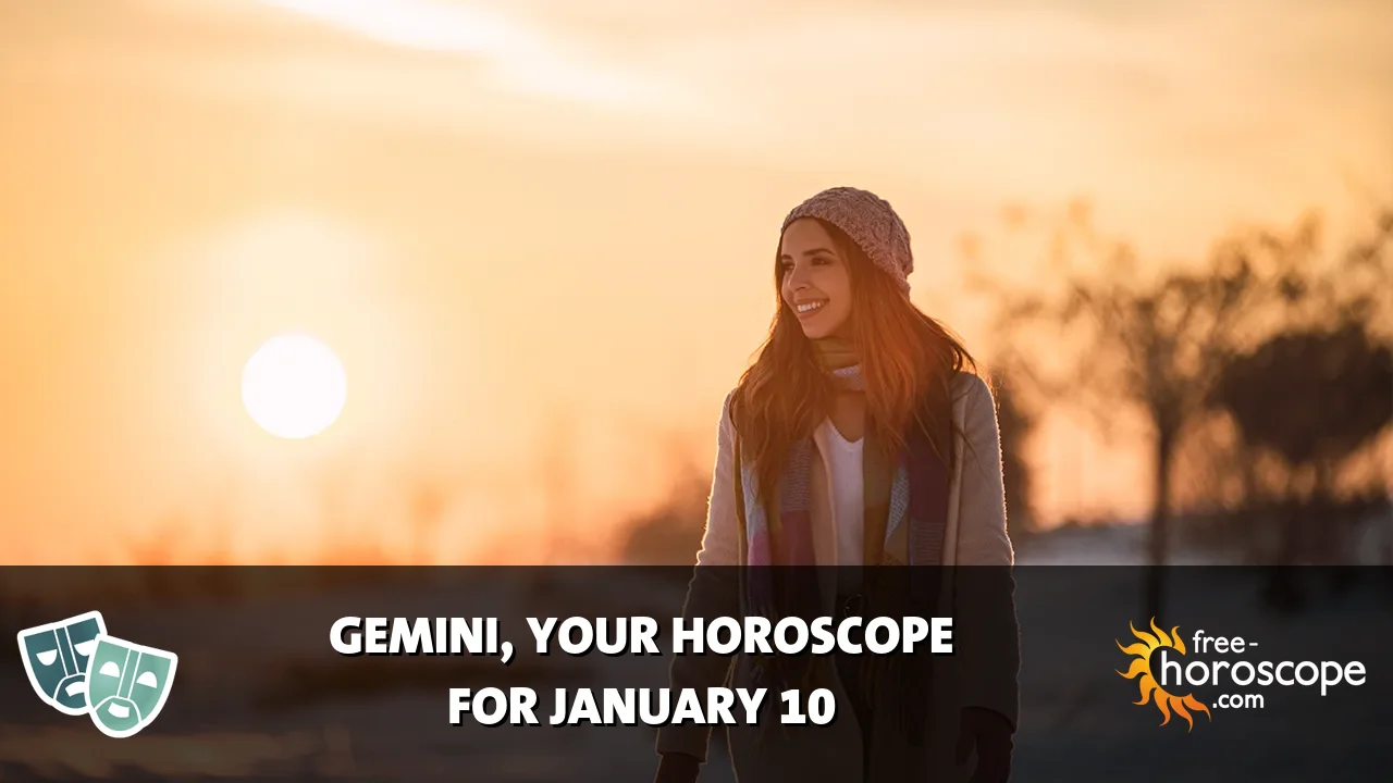 Horoscope Gemini - Saturday, January 10, 2026