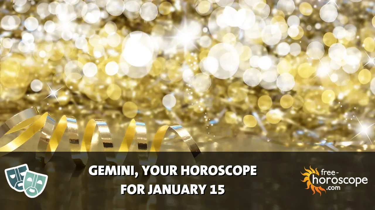 Horoscope Gemini - Thursday, January 15, 2026