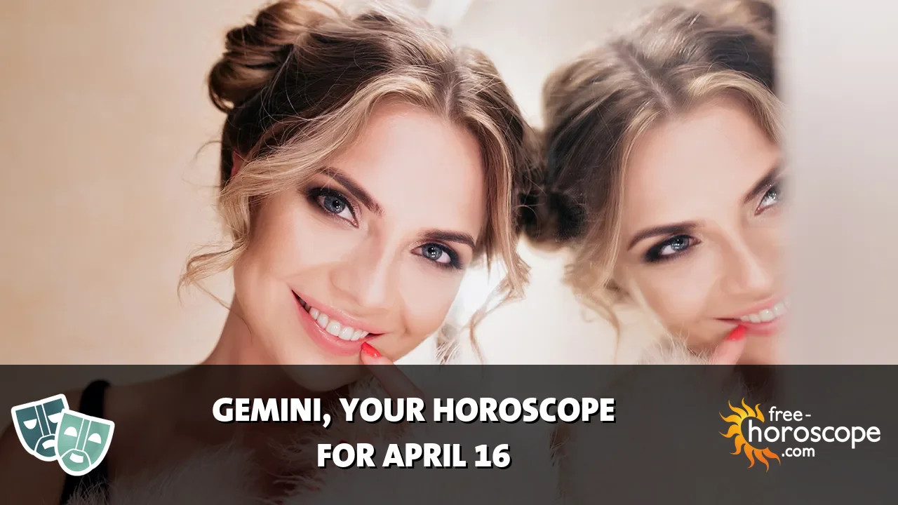 Horoscope Gemini - Thursday, April 16, 2026