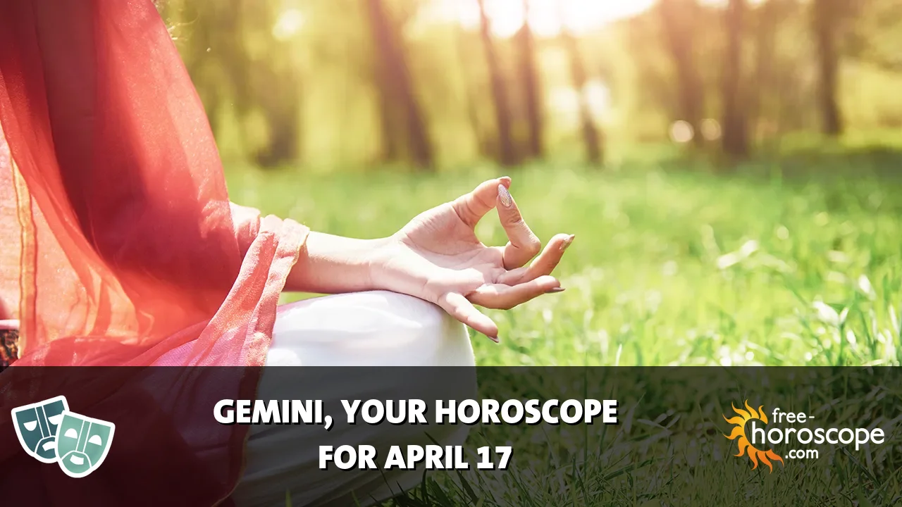 Horoscope Gemini - Friday, April 17, 2026