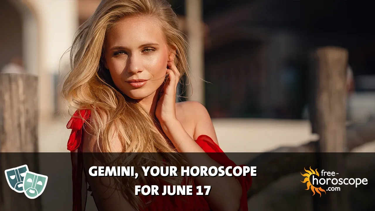 Horoscope Gemini - Wednesday, June 17, 2026