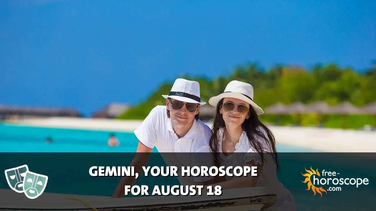 Horoscope Gemini - Tuesday, August 18, 2026