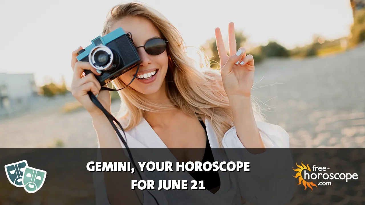 Horoscope Gemini - Sunday, June 21, 2026