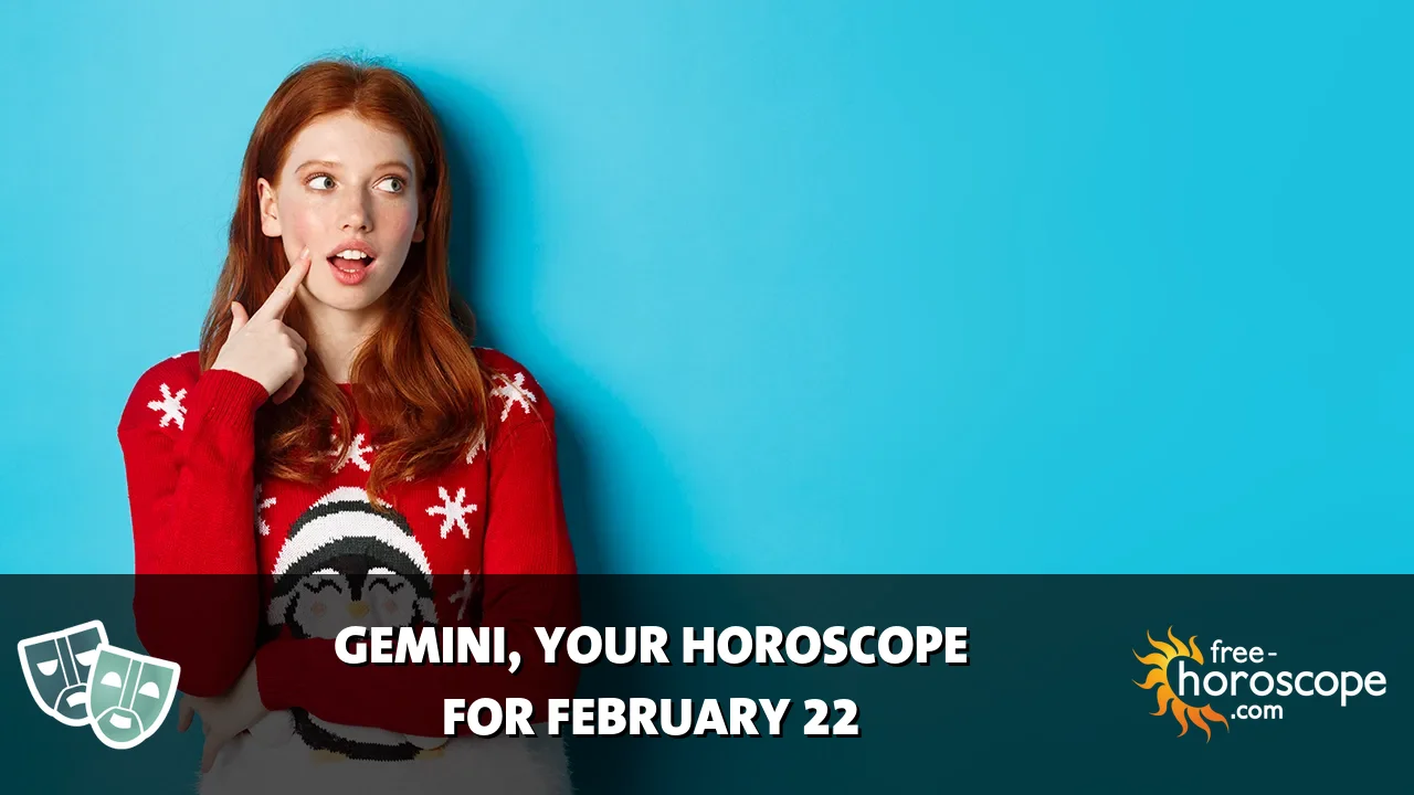Horoscope Gemini - Sunday, February 22, 2026