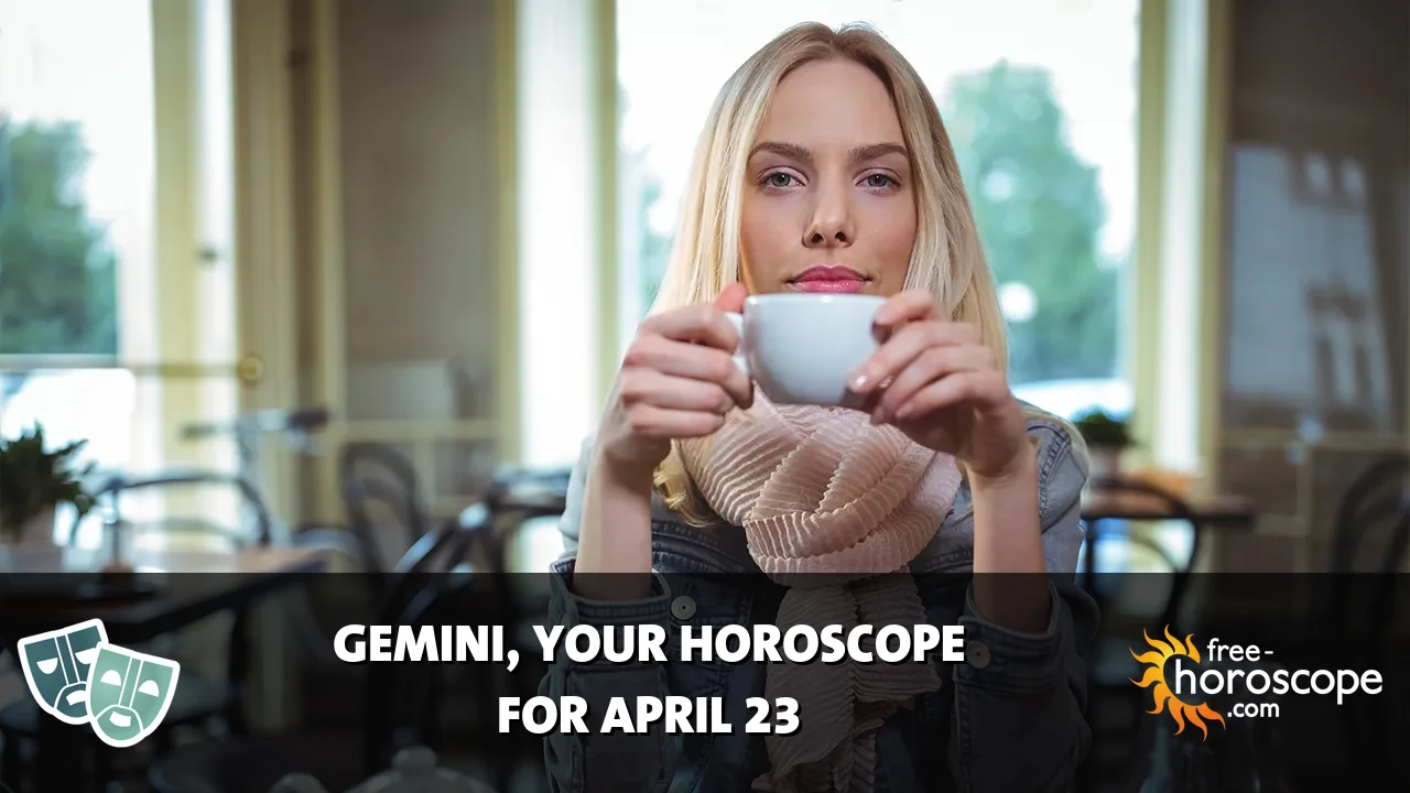 Horoscope Gemini - Thursday, April 23, 2026