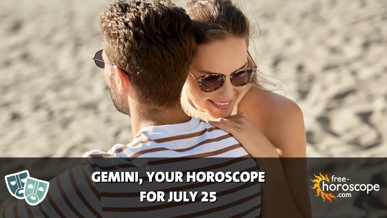 Horoscope Gemini - Saturday, July 25, 2026