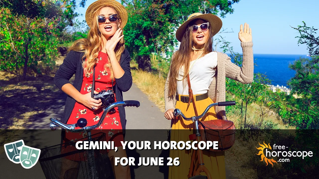 Horoscope Gemini - Friday, June 26, 2026