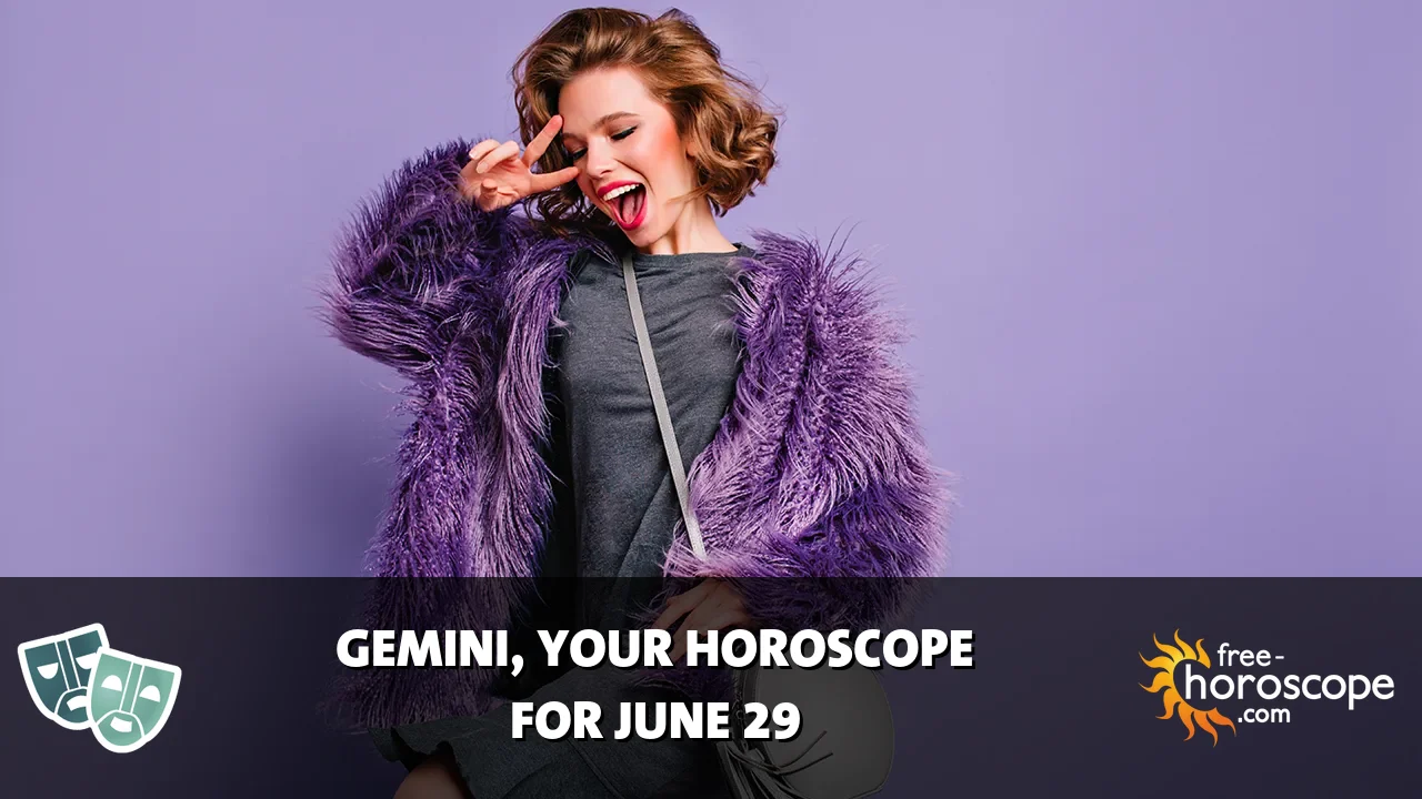 Horoscope Gemini - Monday, June 29, 2026