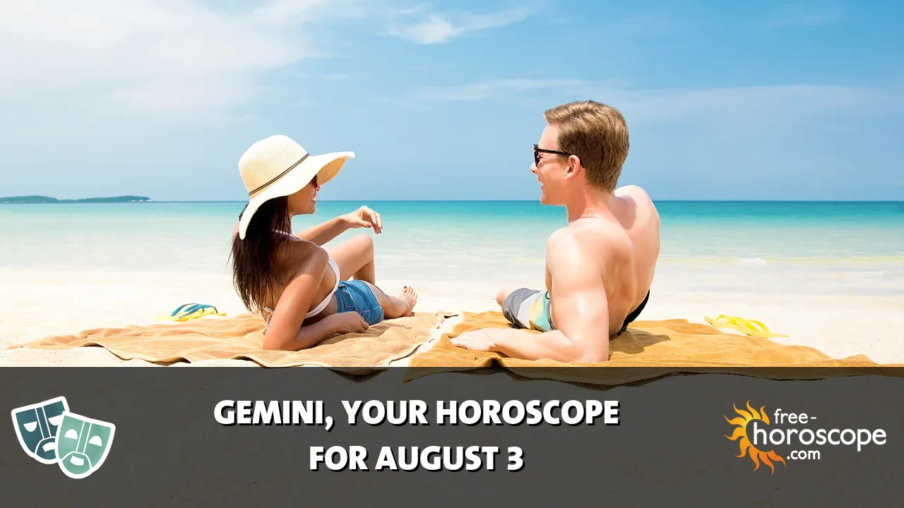 Horoscope Gemini - Monday, August 3, 2026