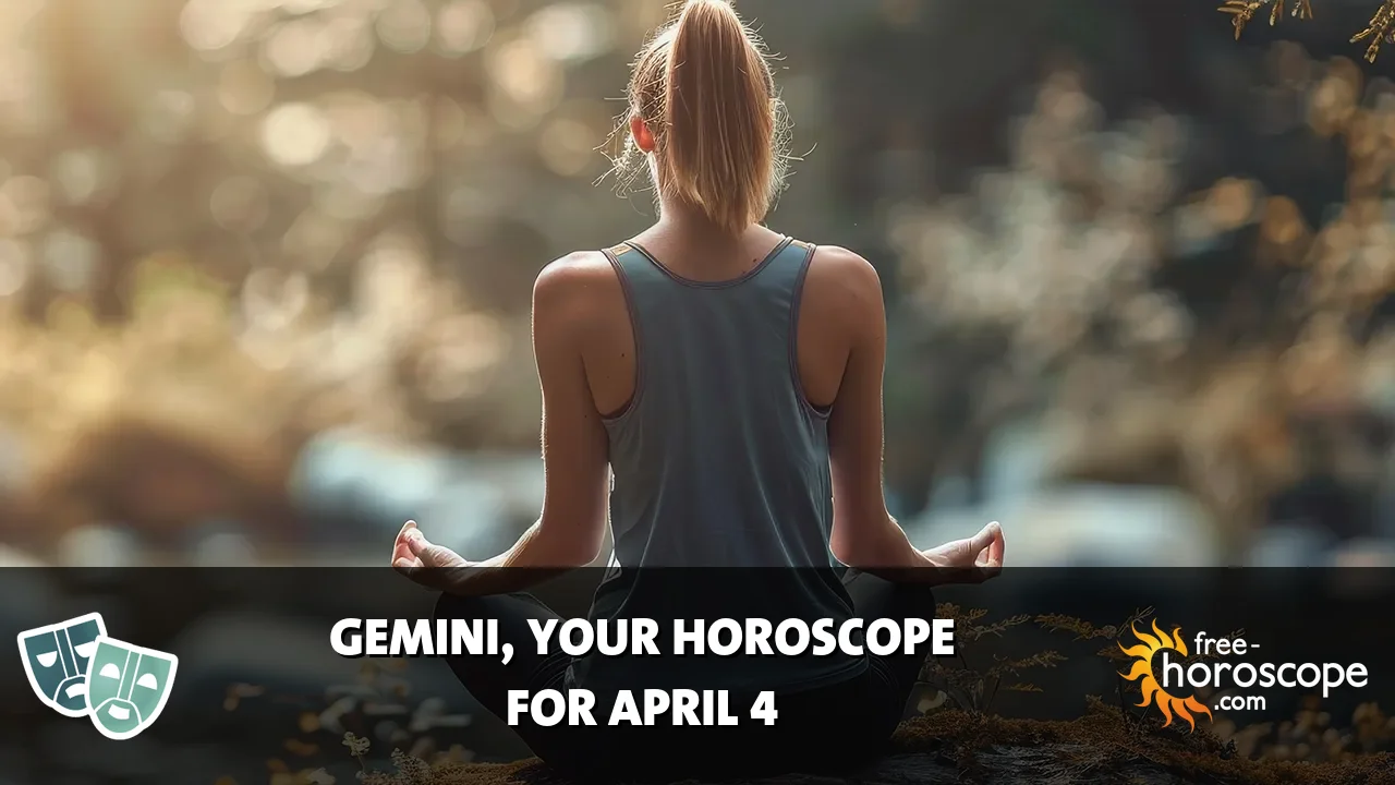 Horoscope Gemini - Saturday, April 4, 2026