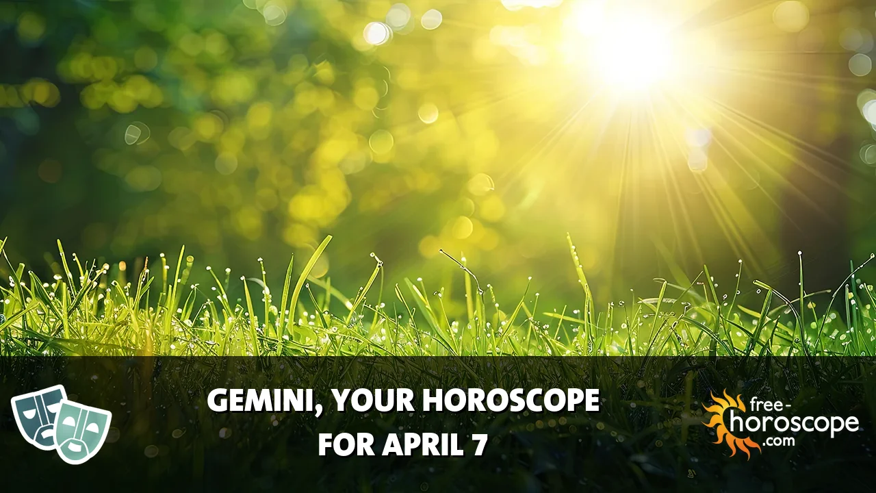Horoscope Gemini - Tuesday, April 7, 2026