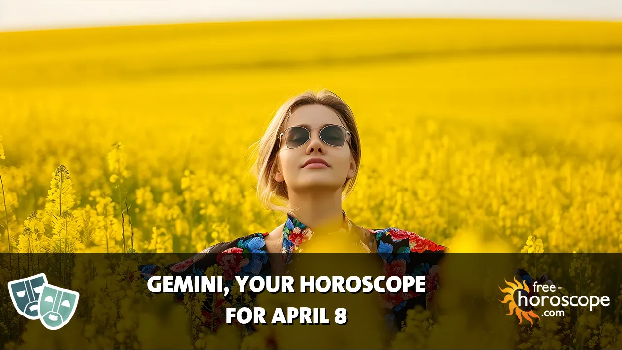 Horoscope Gemini - Wednesday, April 8, 2026