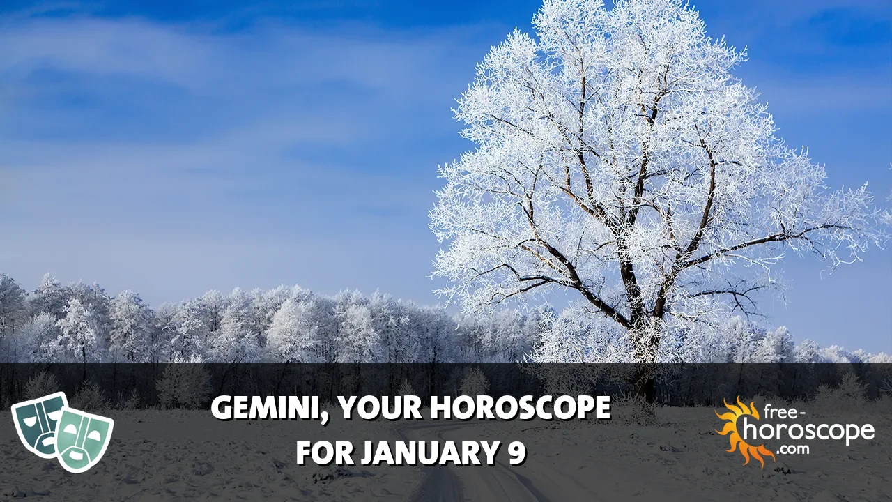 Horoscope Gemini - Friday, January 9, 2026