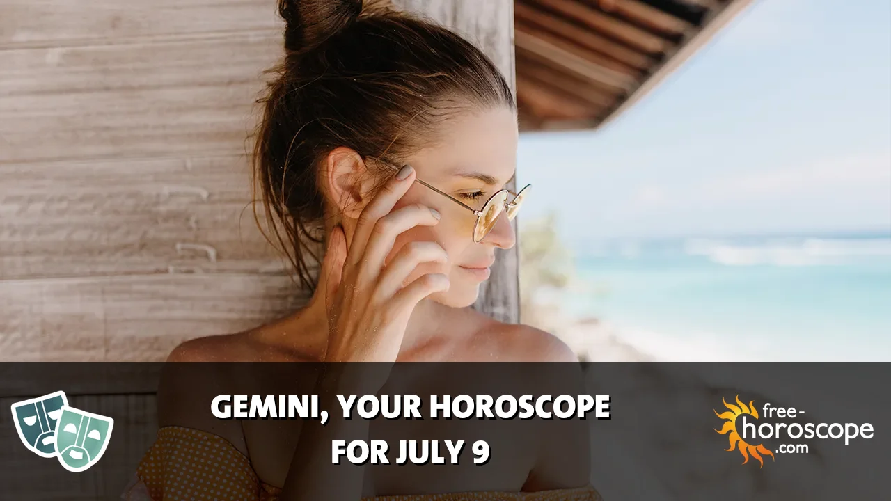 Horoscope Gemini - Thursday, July 9, 2026