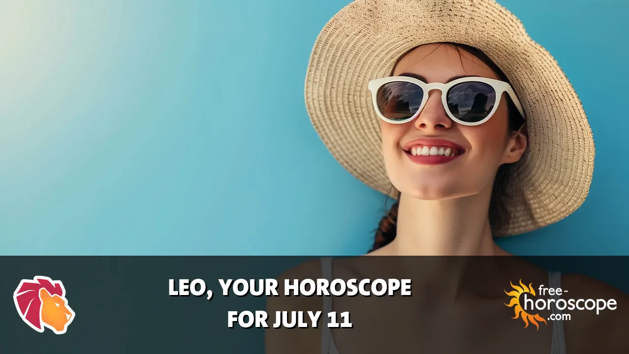 Horoscope Leo - Saturday, July 11, 2026