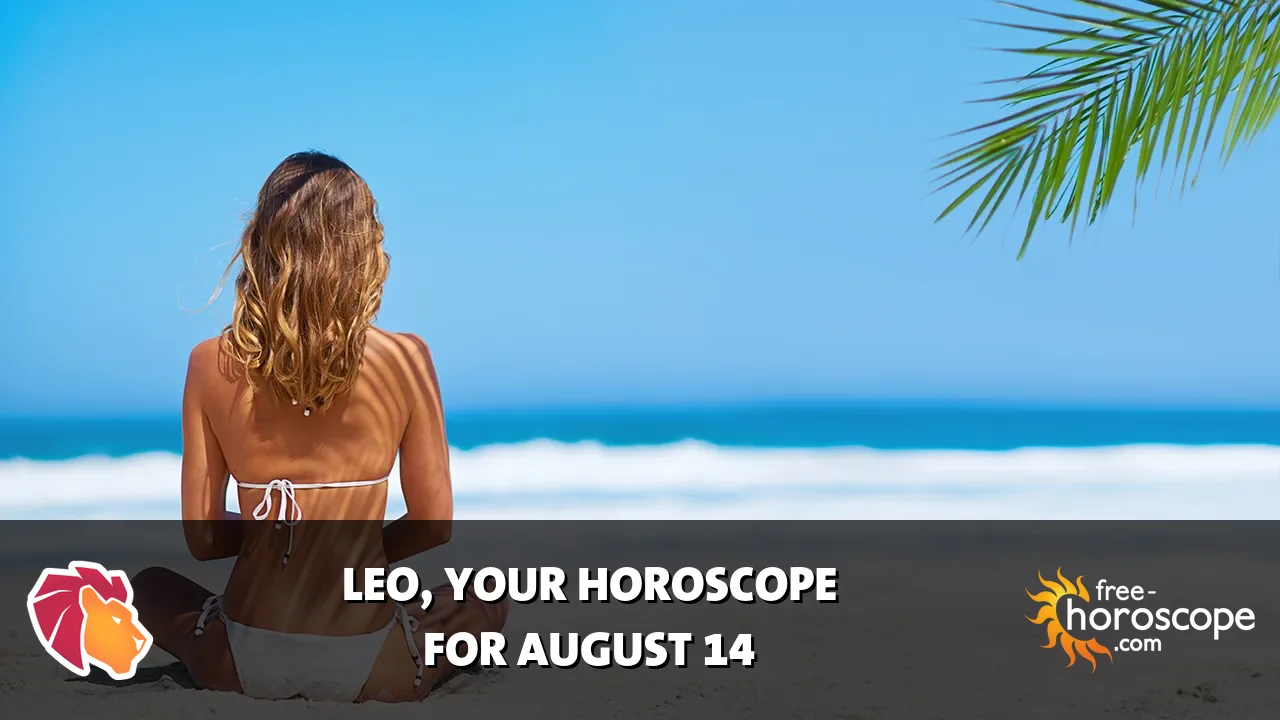 Horoscope Leo - Friday, August 14, 2026