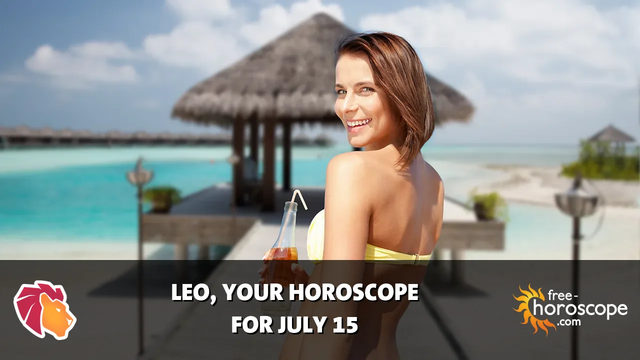 Horoscope Leo - Wednesday, July 15, 2026