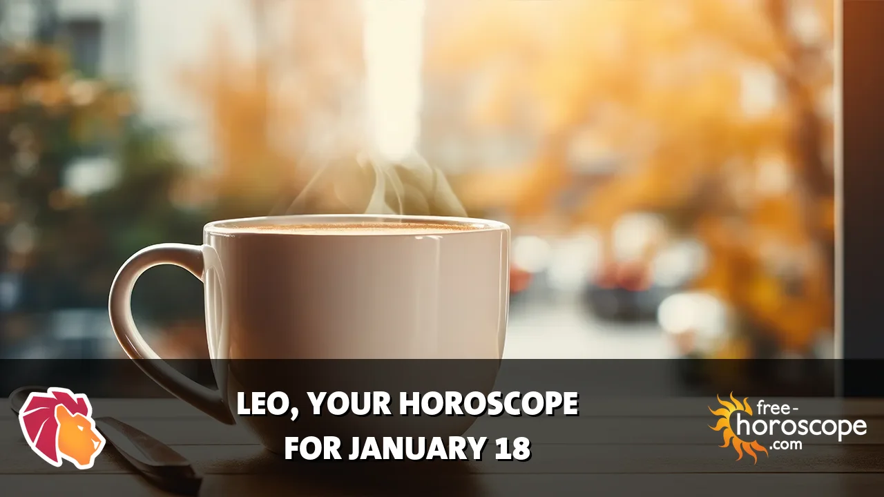 Horoscope Leo - Sunday, January 18, 2026