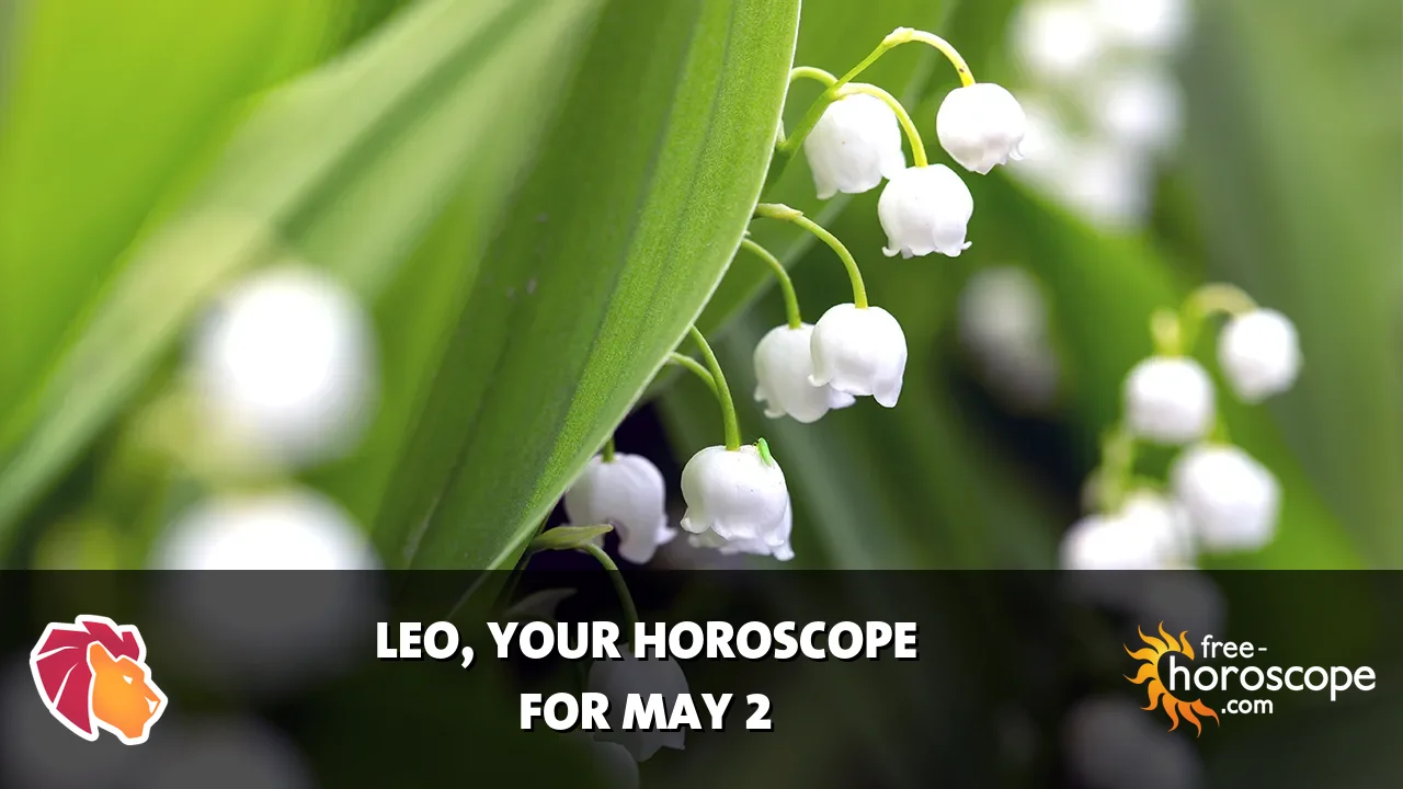 Horoscope Leo - Saturday, May 2, 2026