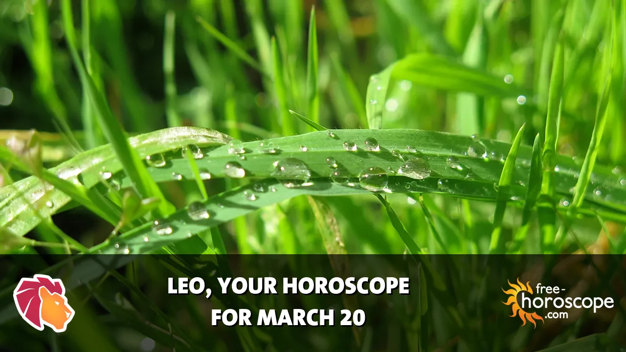 Horoscope Leo - Friday, March 20, 2026