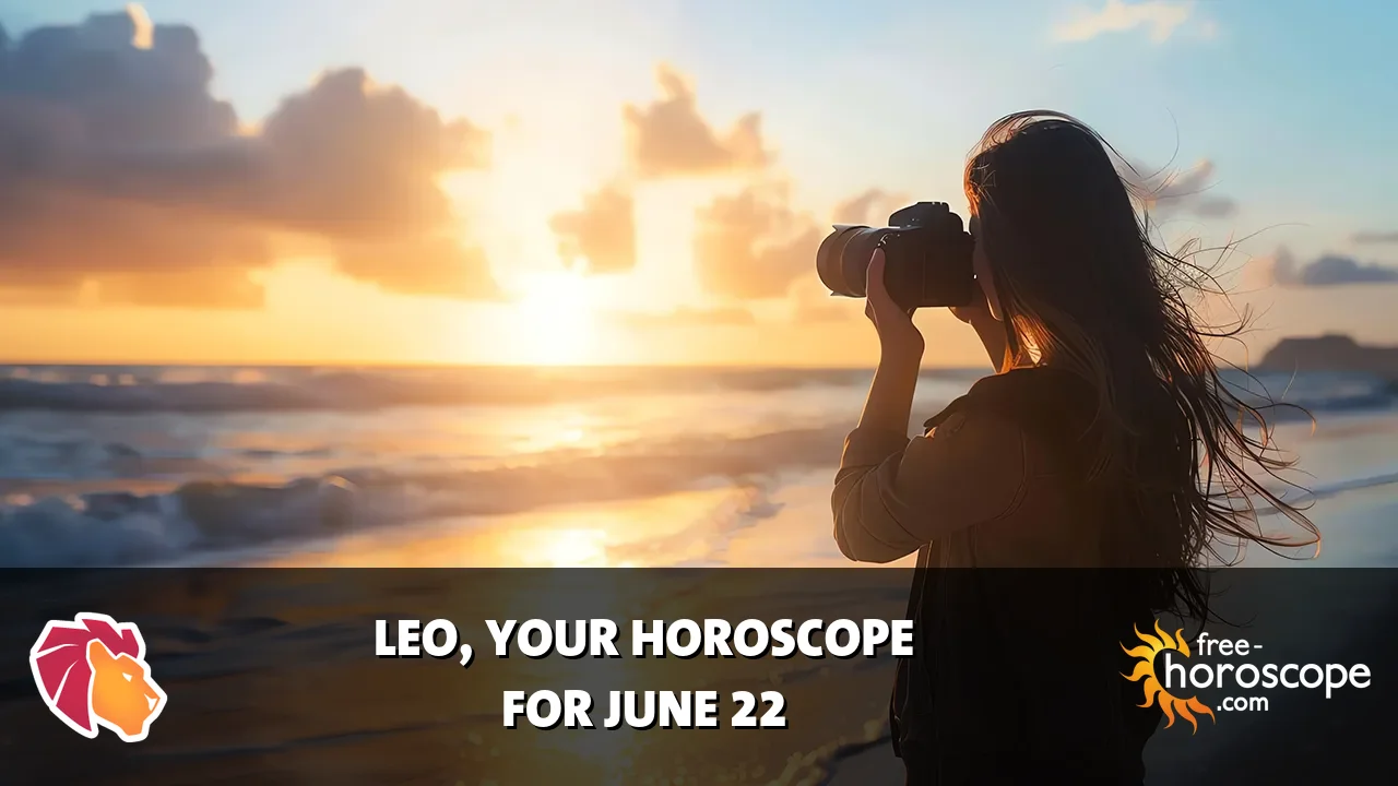 Horoscope Leo - Monday, June 22, 2026