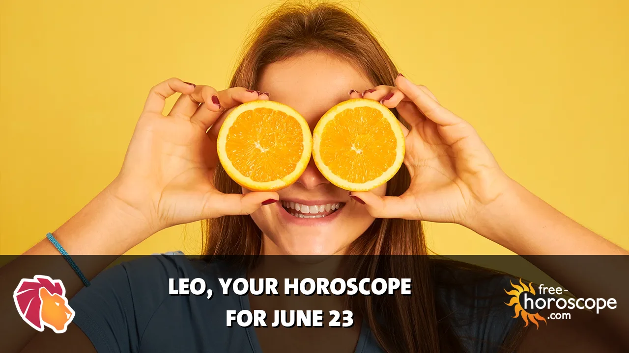 Horoscope Leo - Tuesday, June 23, 2026