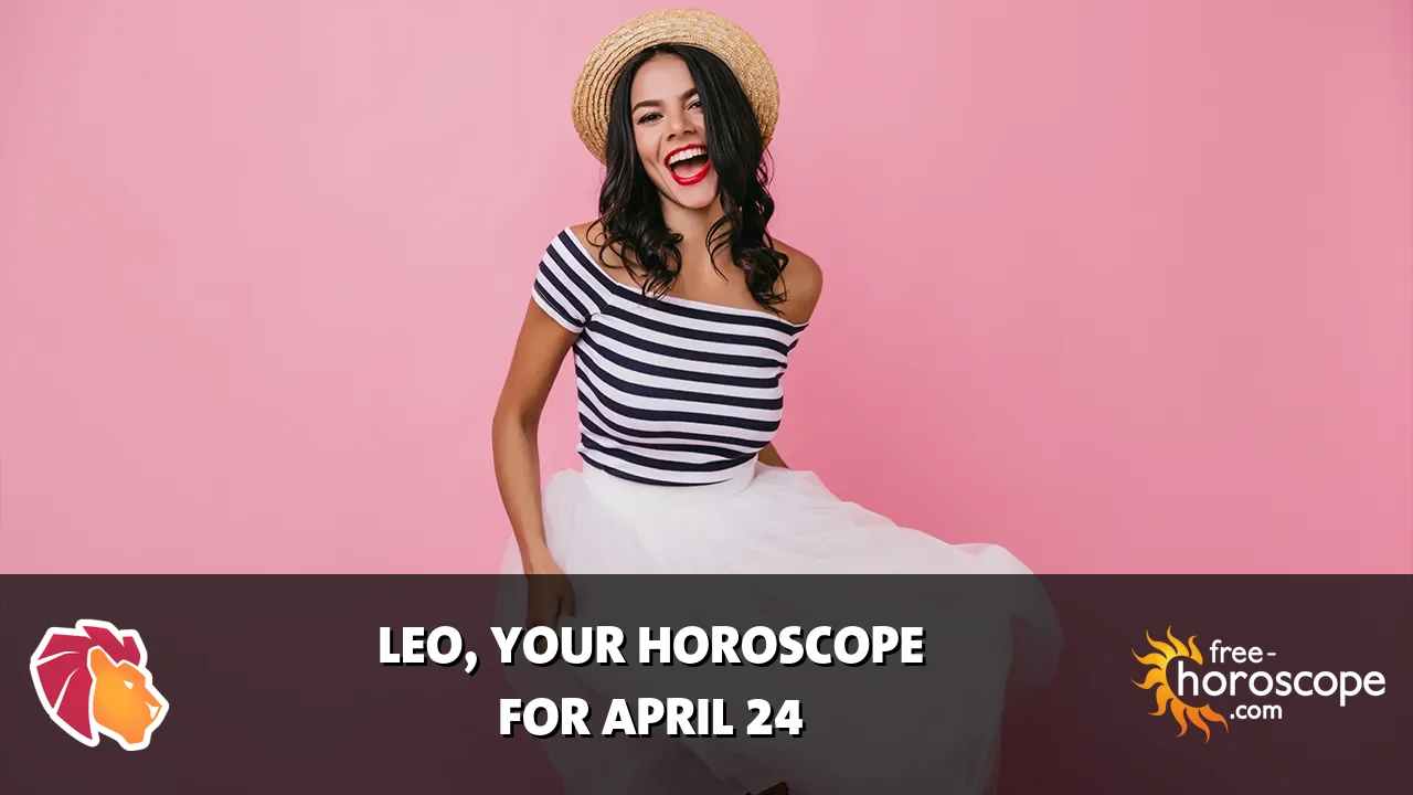 Horoscope Leo - Friday, April 24, 2026