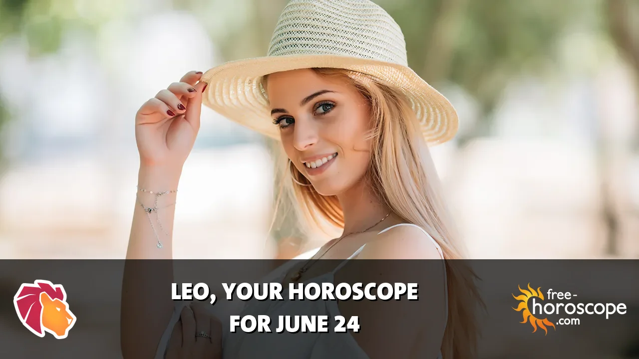 Horoscope Leo - Wednesday, June 24, 2026