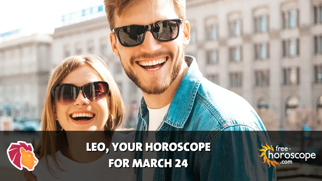 Horoscope Leo - Tuesday, March 24, 2026