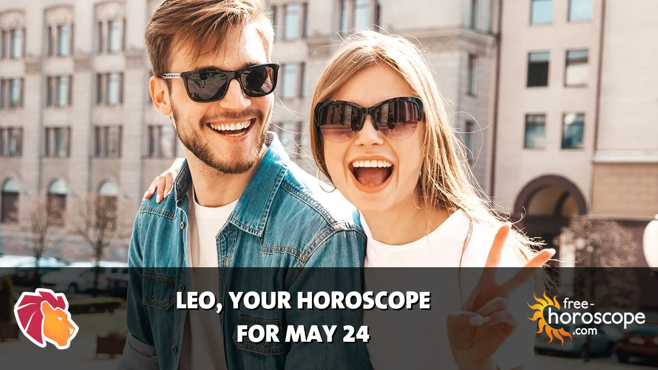 Horoscope for Leo du Monday, May 25, 2026