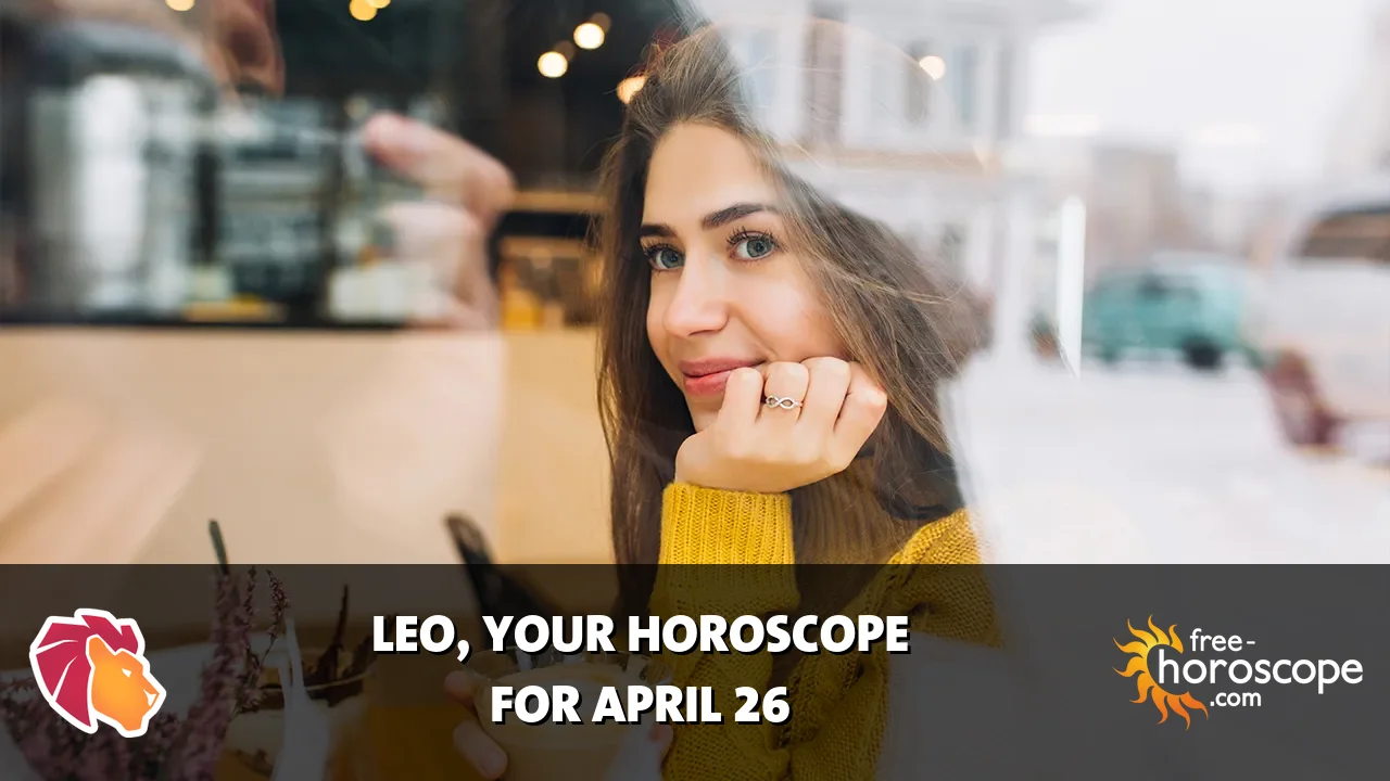 Horoscope Leo - Sunday, April 26, 2026