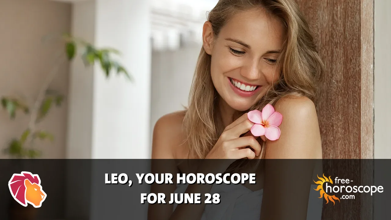Horoscope Leo - Sunday, June 28, 2026