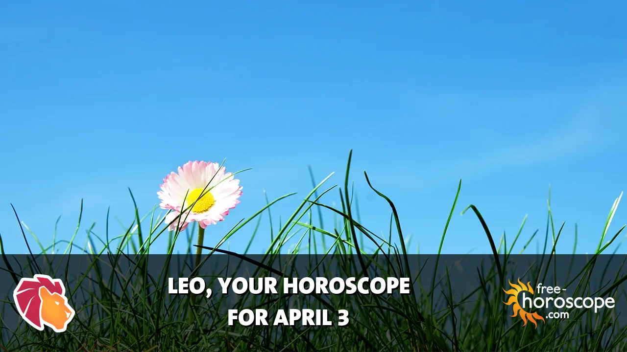 Horoscope Leo - Friday, April 3, 2026