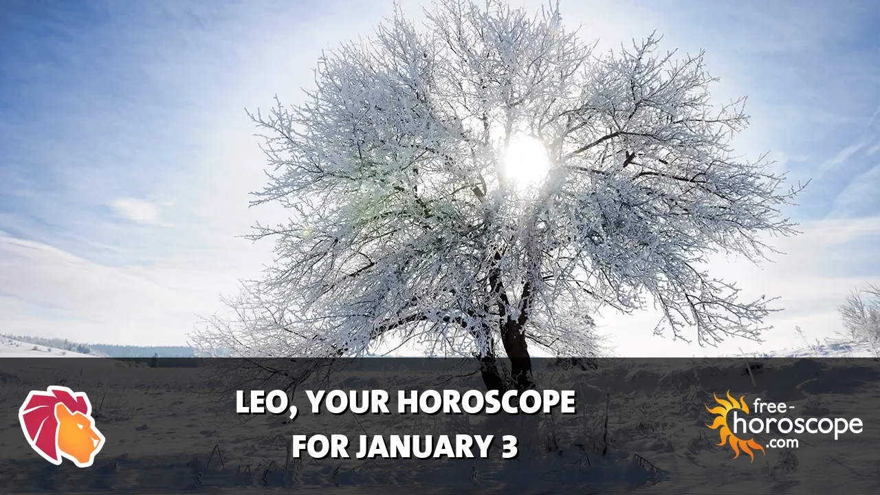 Horoscope Leo - Saturday, January 3, 2026
