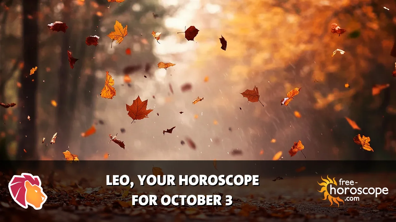 Horoscope Leo - Saturday, October 3, 2026