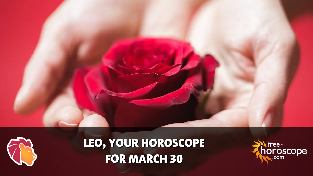 Horoscope Leo - Monday, March 30, 2026