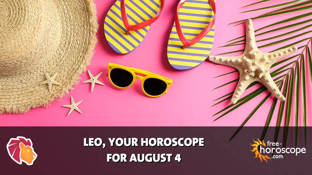 Horoscope Leo - Tuesday, August 4, 2026