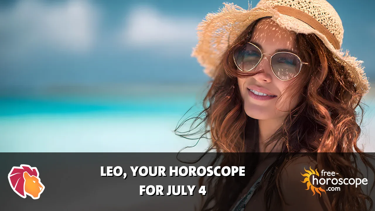 Horoscope Leo - Saturday, July 4, 2026