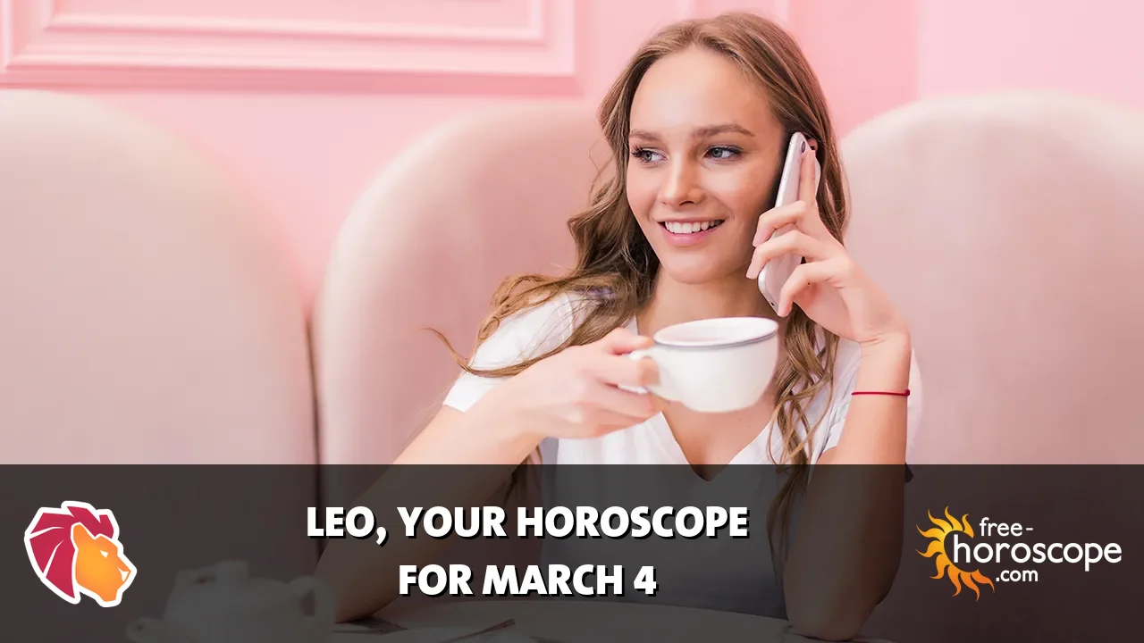 Horoscope Leo - Wednesday, March 4, 2026